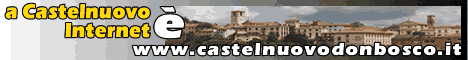 a Castelnuovo Internet  www.castelnuovodonbosco.it